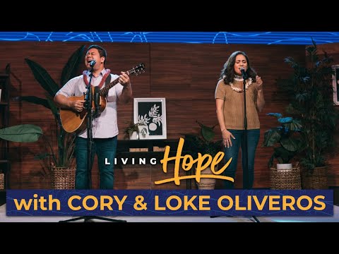 Living Hope - Ep. 5: Cory & Loke Oliveros