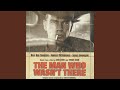 The Bank The Man Who Wasn T There Original Motion Picture Soundtrack