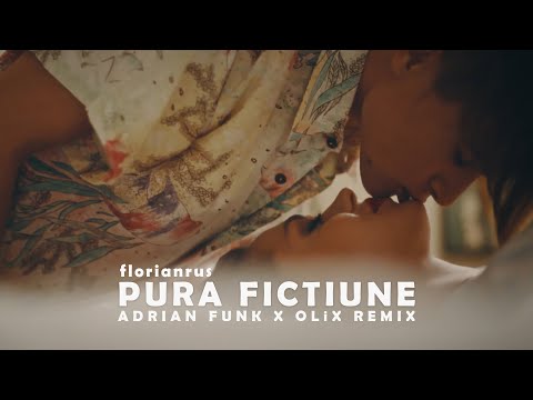 florianrus - Pură ficțiune (Adrian Funk X OLiX Remix)