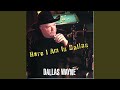 Here I Am In Dallas