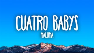 Maluma - Cuatro Babys ft. Trap Capos, Noriel, Bryant Myers, Juhn