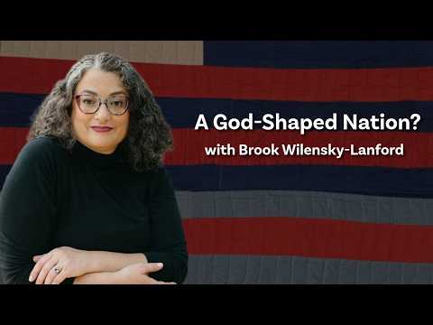 Was America Founded as a Christian Nation? | ft. Dr. Brook Wilensky-Lanford