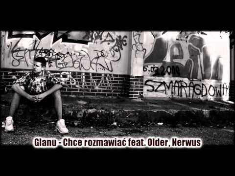 Glanu - Chce rozmawiać feat. Older, Nerwus