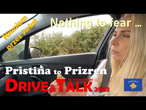 Drive&Talk '22 #19 Pristina, Kosovo to Prizren, Kosovo, visiting Europe's newest country continues