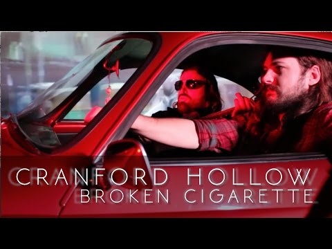 Cranford Hollow - Broken Cigarette - MUSIC VIDEO
