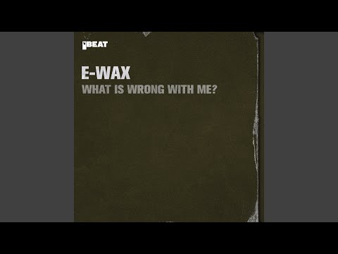 What Is Wrong With Me?