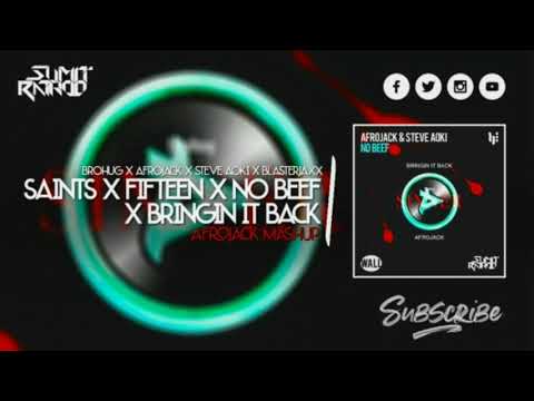 Saints X Fifteen X No Beef X Bringin It Back (Afrojack Mashup)
