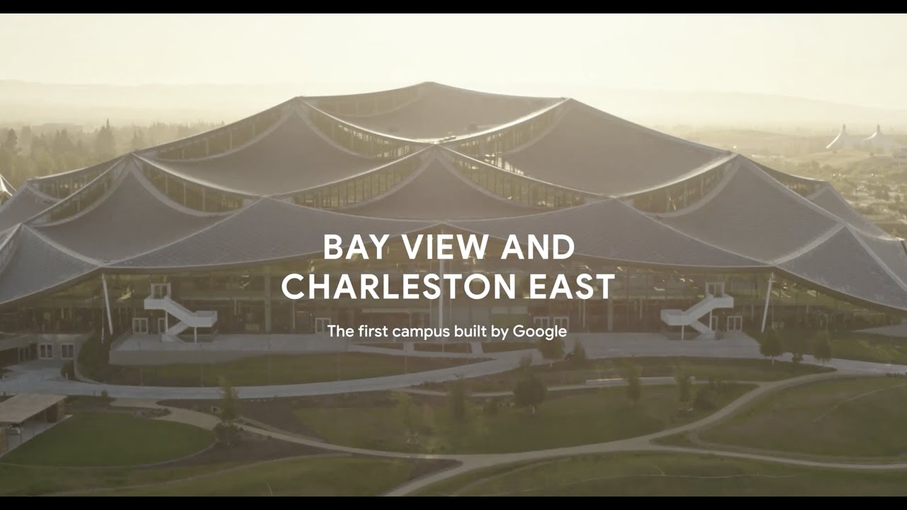 Bay View is open — the first campus built by Google