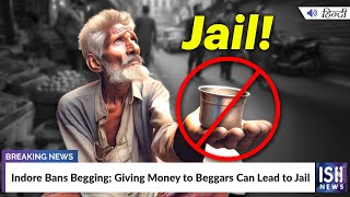Indore Bans Begging; Giving Money to Beggars Can Lead to Jail