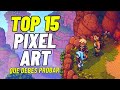 Top 15 Mejores Juegos Pixel Art Que Deber as Jugar