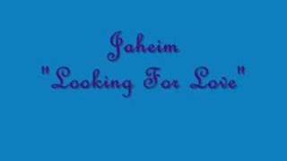 Jaheim "Looking For Love"