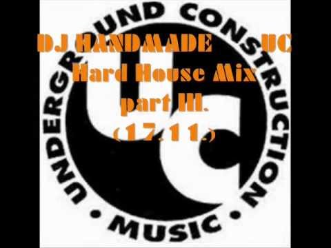 Best of UC Hard House Mix part III. by DJ Handmade (17.11).mp4