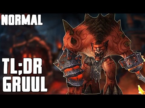 TL;DR - Gruul (Normal) - Walkthrough/Commentary
