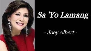 SA &#39;YO LAMANG | JOEY ALBERT | INSPIRATIONAL SONG | AUDIO SONG LYRICS