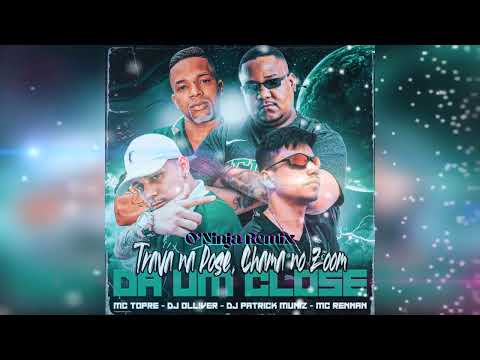 DJ Patrick Muniz, DJ Olliver, MC Topre & MC Rennan - Trava na Pose (O'Ninja Remix)
