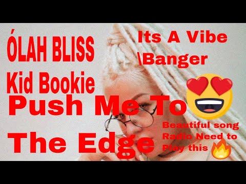 Black Guy Reacts To ÒLAH BLISS - Push Me To The Edge ft. Kid Bookie