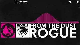 [Drumstep] - Rogue - From The Dust [EP Release]