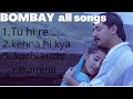 Bombay movie songs jukebox |A.r.rahman| Tu hi re_| Kehna hi kya_| kuchi kuchi rakamma_|old songs