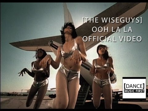 The Wiseguys - Ooh La La (Official Video)