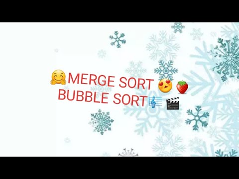 🤗Bubble Sort 👒🍓Merge Sort💥🙏 Data Structures