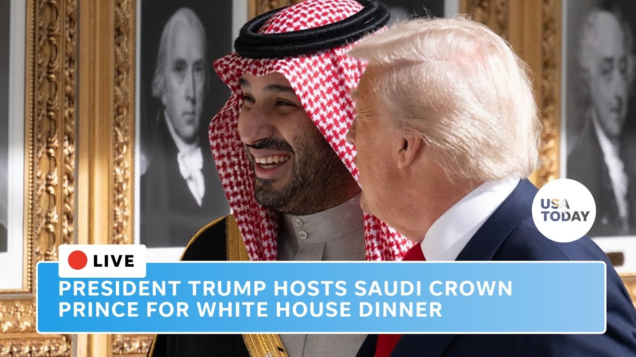 Watch live: President Trump hosts Saudi crown prince for White House dinner