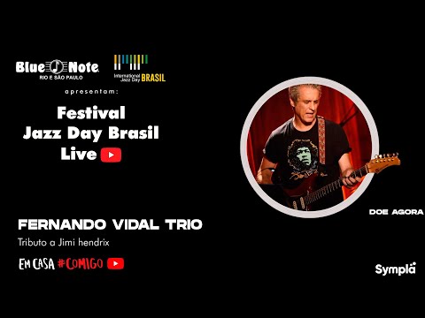 Blue Note apresenta: International Jazz Day Brasil - Fernando Vidal Tributo a Jimi Hendrix