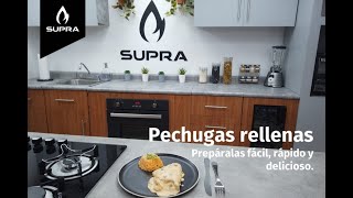 Cocinando con SUPRA: Pechugas rellenas. SUPRA Parrillas y Campanas