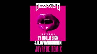 Destructo - 4 Real ft. Ty Dolla $ign &amp; ILoveMakonnen (Joyryde Remix)