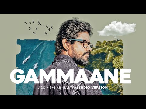 Gammaane - ADK | Hirushi | Sahan ( Video )