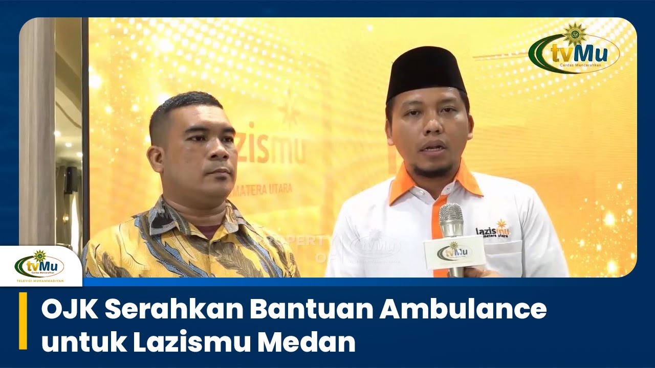 Lazismu Sumatera Utara Terima Bantuan Satu Unit Ambulance dari Otoritas Keuangan