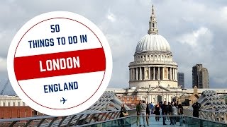 50 Things to do in London Travel Guide