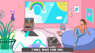 I Will Wait for You