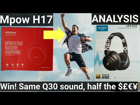 Half price Q30? Mpow H17 v Anker Soundcore Life Q30 - same good wireless ANC sound, half the $£€¥