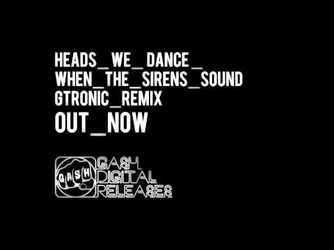 Heads We Dance 'Sirens' (Gtronic Remix)