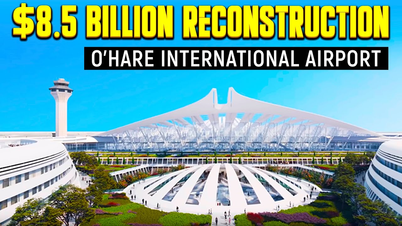 How Chicago's $8.5 Billion Airport Reconstruction is Changing Travel for Millions