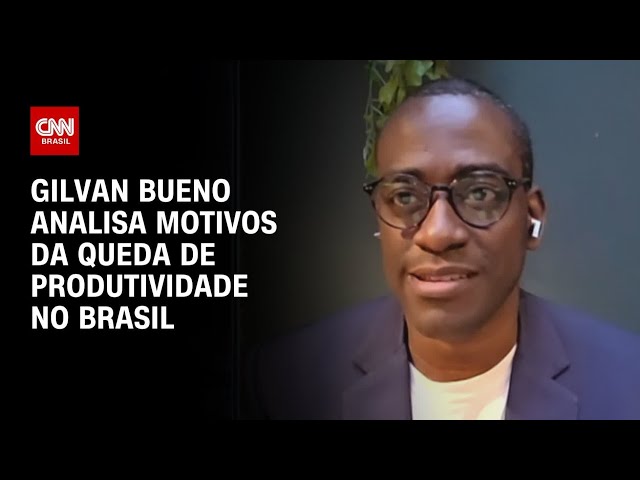Educação e informação devem solucionar produtividade no Brasil, diz Gilvan Bueno | AGORA CNN