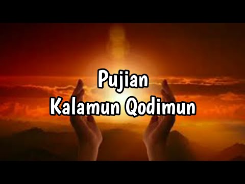 Pujian Kalamun Qodimun-Pujian Jadul