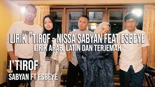 Download lagu LIRIK I'TIROF - NISSA SABYAN Ft. ESBEYE | SYAIR ABU NAWAS - NISSA SABYAN mp3 Download lagu LIRIK I'TIROF - NISSA SABYAN Ft. ESBEYE | SYAIR ABU NAWAS - NISSA SABYAN mp3