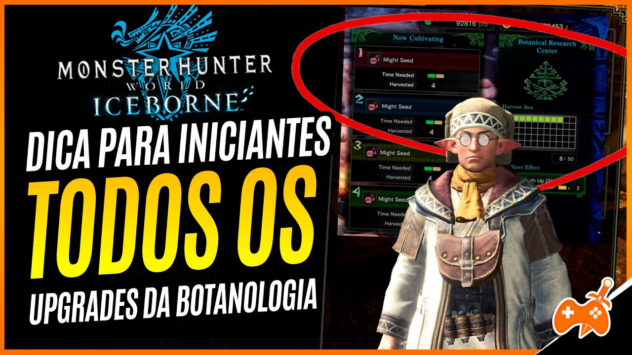 Monster Hunter World | COMO fazer TODOS UPGRADES da BOTÂNICA - DICAS p/ INICIANTES [Guia]