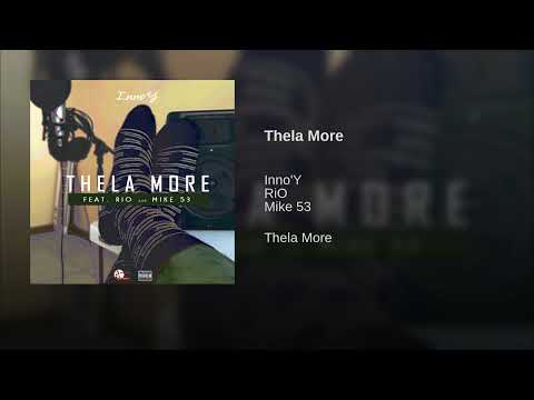 Thela More (feat. RiO & Mike53)