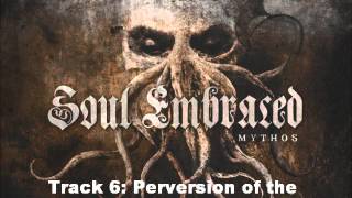 Soul Embraced Mythos (Full Album 2013)