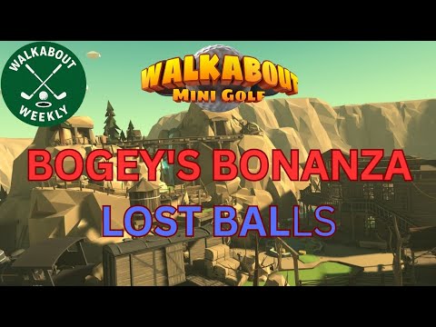 Walkabout Mini Golf | Bogey's Bonanza | Lost Ball Guide