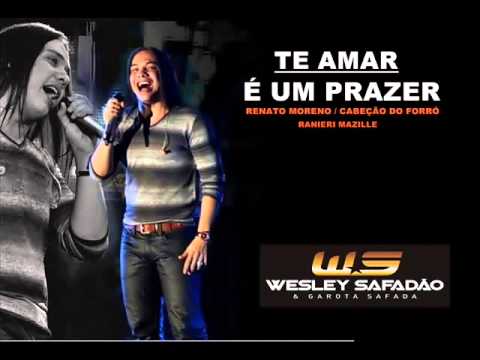Te Amar É Um Prazer - Wesley Safadão