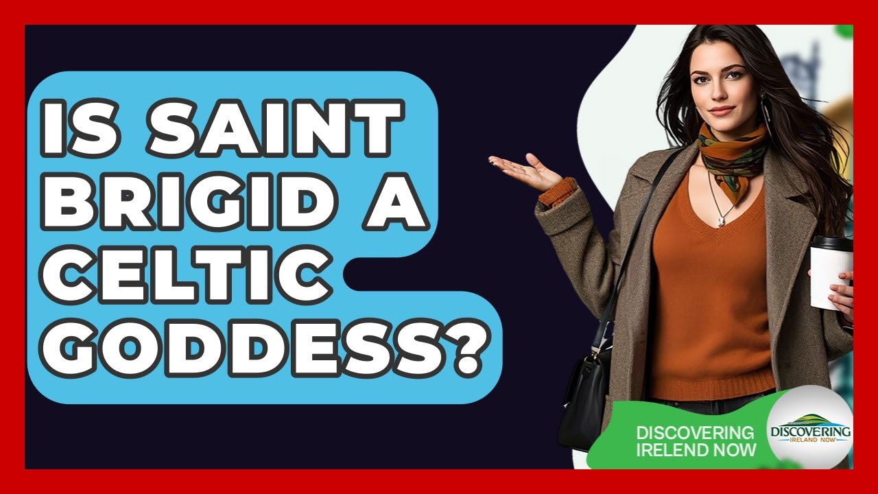 Is Saint Brigid A Celtic Goddess? - Discovering Ireland Now