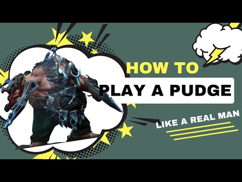 HOW TO PLAY PUDGE LIKE A REAL MAN