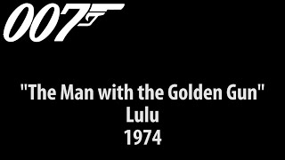 The Man with the Golden Gun - Lulu (1974) James Bond Theme