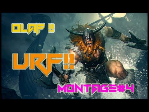 **Olaf **URF!!- Montage #4 - LOL !