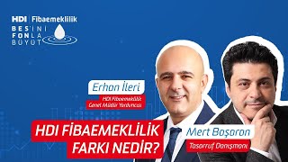 HDI Fibaemeklilik Farkı Nedir? Erhan İleri & @MertBasaranOfficial