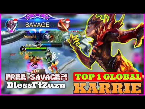 Free Savage?! GamePlay By Top 1 Global Karrie BlessFtZuzu | Mobile Legends~
