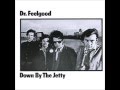 Dr. Feelgood - All Through The City